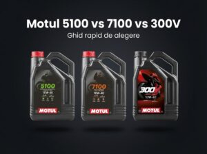Motul 5100 vs 7100 vs 300V – comparație completă (ce alegi și de ce)